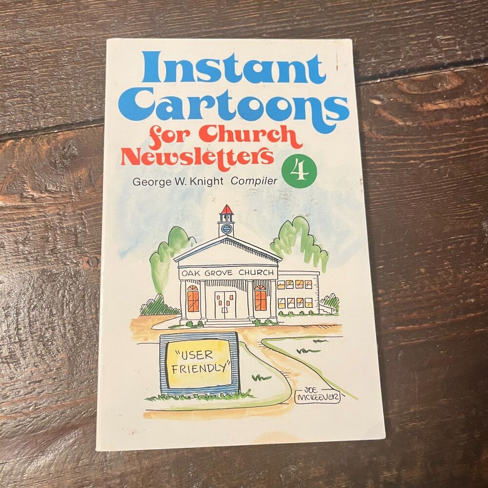 Instant Cartoons for Church Newsletters No 4 George W. Knight Compiler